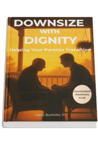 Book cover of Downsize with Dignity Author: Larry Burklow Jr